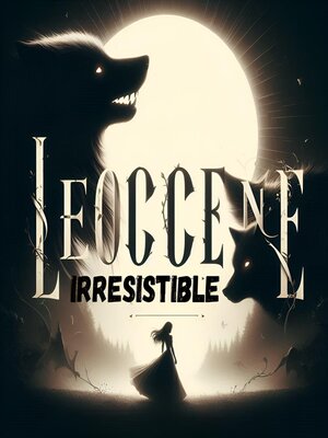 cover image of Leoccene Irresistible